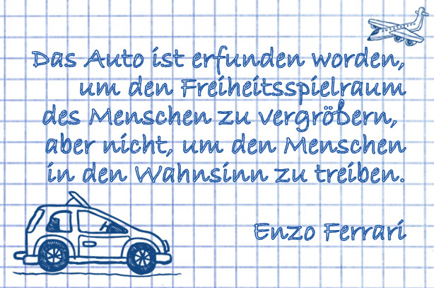 Auto Sprüche, Auto Zitate: Enzo Ferrari